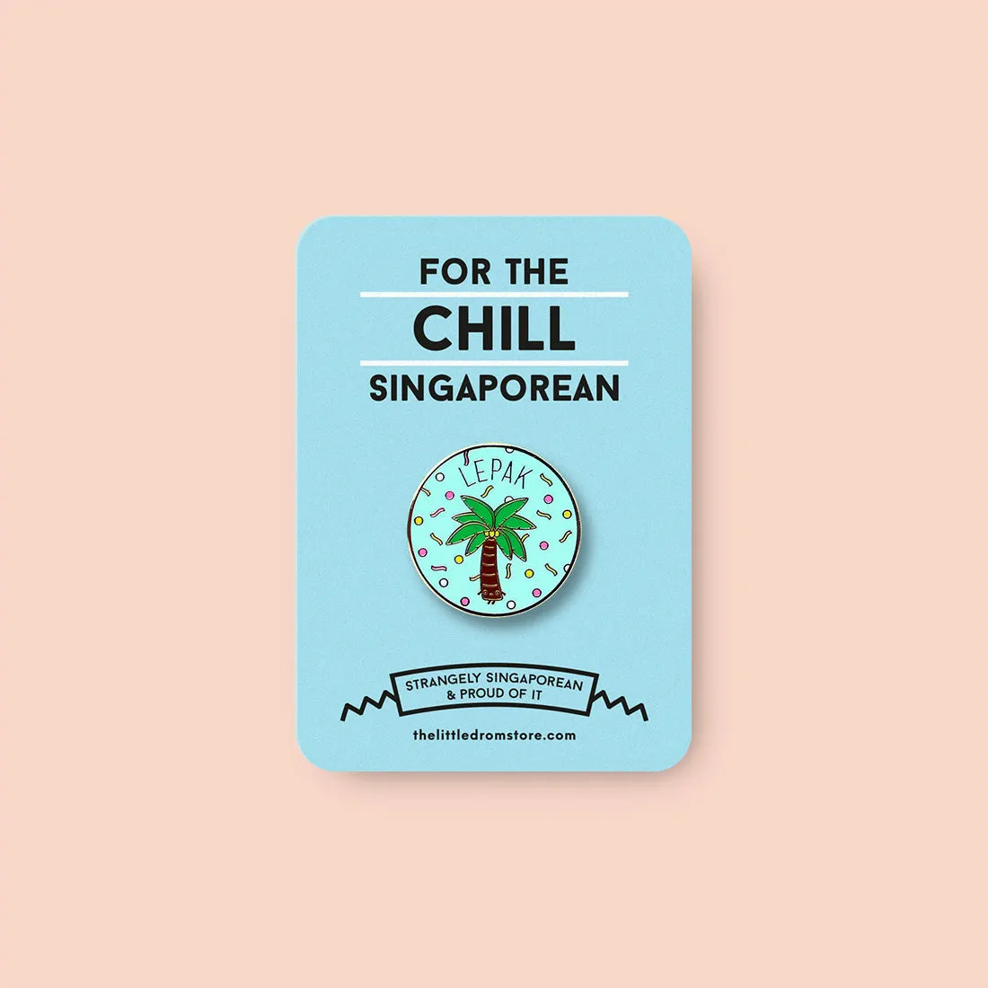 Strangely Singaporean Pin ?C Lepak